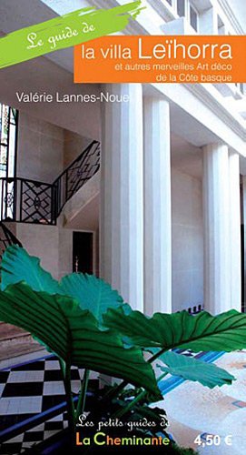 La  Villa Leïhorra et autres lieux Art déco