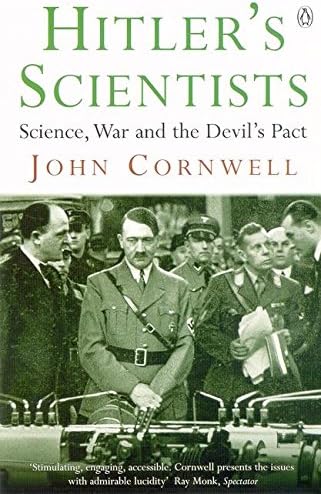 Hitler's Scientists: Science, War and the Devil's Pact