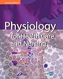 Cover of Physiology for Health Care and Nursing