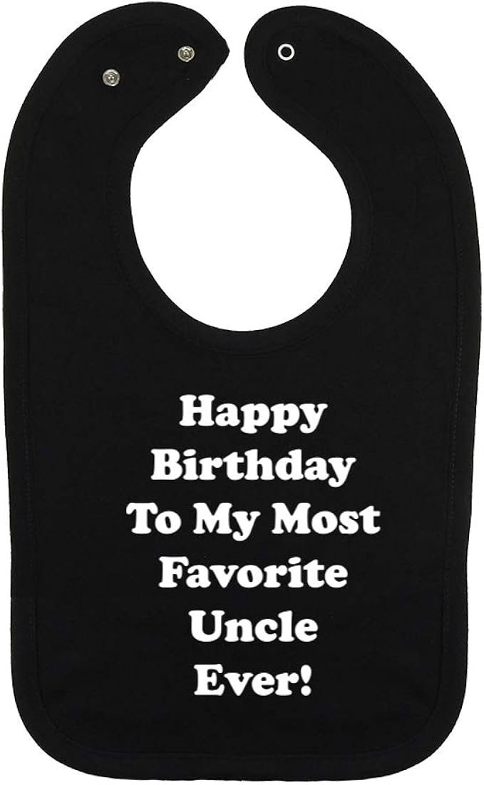 Amazon Com Happy Birthday To My Most Favorite Uncle Ever Baby