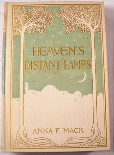 Heaven S Distant Lamps Poems Of Comfort And Hope Anna E Ed