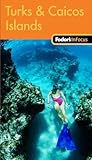 Front cover for the book Fodor's In Focus Turks & Caicos Islands, 1st Edition by Fodor's
