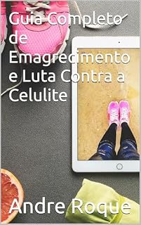 Livro Guia Completo de Emagrecimento e Luta Contra a Celulite