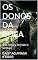 Livro OS DONOS DA BOLA: Uma História de Poder e Sombras (histórias do mundo)