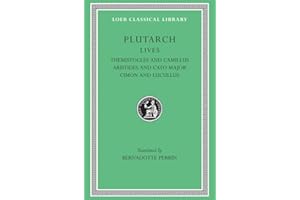Lives, Volume II: Themistocles and Camillus. Aristides and Cato Major. Cimon and Lucullus