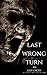 Last Wrong Turn