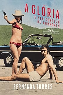 Livro A glória e seu cortejo de horrores