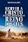 Livro Servir a Cristo Faz-nos Aptos Para o Reino dos Céus