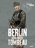 Berlin sera notre tombeau T1: Neukolln (Berlin sera notre tombeau (1)) (French Edition) by 