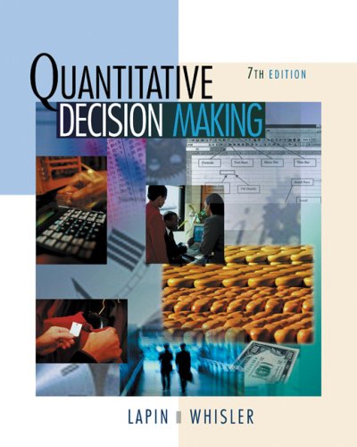Quantitative Decision Making (with Updated Decision Tools Suite and Spreadsheet Applications CD-ROMs)