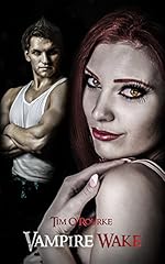 Vampire Wake (Book Two) (Kiera Hudson Series One 2)