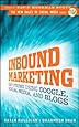 Inbound Marketing: Get Found Using Google, Social Media, and Blogs (New Rules Social Media Series)