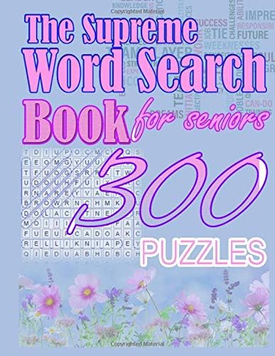The Supreme Word Search Book for seniors: 300 Puzzles Paperback – 17 Jul 2019