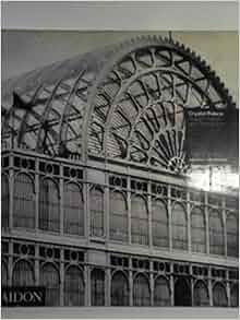 Crystal Palace Joseph Paxton And Charles Fox