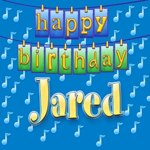 Happy Birthday Jared by Ingrid DuMosch on Amazon Music - Amazon.com