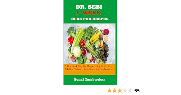 Dr Sebi One Week Cure For Herpes A One Week Cure For Herpes Using Dr Sebi Alkaline Diet And Home Remedies Combination Tambwekar Sonal 9781704924274 Books Amazon Ca Dr Sebi One Week Cure For Herpes A One Week Cure For Herpes Using Dr Sebi Alkaline Diet And Home Remedies Combination Tambwekar Sonal 9781704924274 Books Amazon Ca