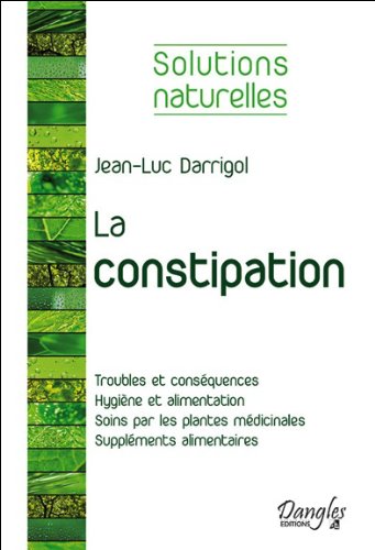 Tous les moyens naturels pour vaincre la constipation