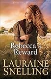 Rebecca's Reward (Daughters of Blessing Book #4) by