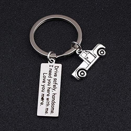 DCFVGB Classic Vehicle Keychain Engraved Drive Safely Handsome I Need You Here Me Husband Automobile Drive Safe Gift