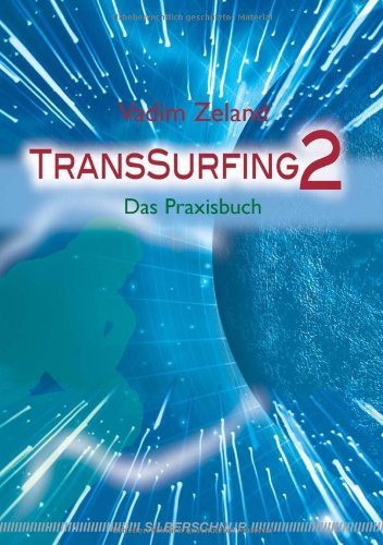 Transsurfing 2 Das Praxisbuch Taschenbuch September 2007 - 