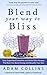Blend Your Way to Bliss: Tasty Superfood Smoothie and Herbal Elixir Recipes That Burn Fat, Boost Ene by 