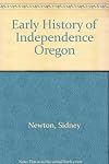 Early history of Independence, Oregon,