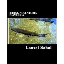 Fishing Adventures in America (Little House of Miracles Book Series)