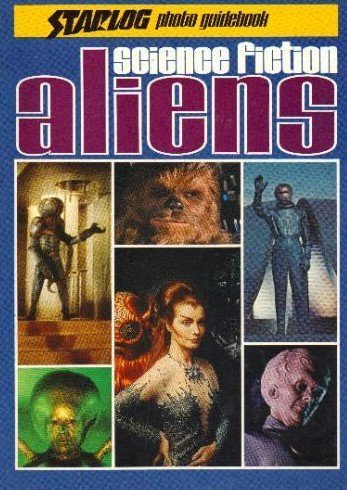 "Science fiction aliens (A Starlog photo guidebook)" av Ed Naha