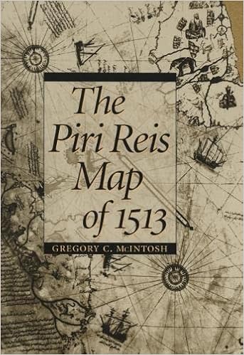 The Piri Reis Map The Piri Reis Map Of 1513: Mcintosh, Gregory C.: 9780820321578: Books:  Amazon.com
