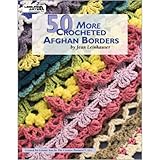 50 More Crocheted Afghan Borders by 
