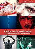 L'épouvante fondatrice L'effet miroir des films d'horreur (Camion Noir) (French Edition) by 