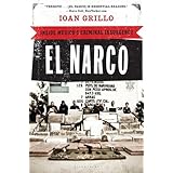 El Narco: Inside Mexico's Criminal Insurgency