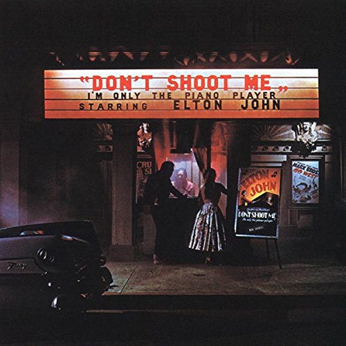 Album Art for Don't Shoot Me I'm Only The Piano Player by Elton John