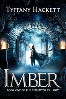 Imber: Book One of The Thanatos Trilogy by [Hackett, Tyffany]
