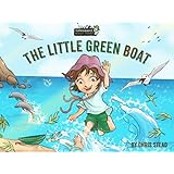 The Little Green Boat: Action Adventure Book for Kids (The Wild Imagination of Willy Nilly 1)