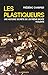 Les plastiqueurs (Cahiers libres) (French Edition) by 