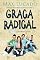 Livro Graça radical: Curtir a vida é viver com Deus