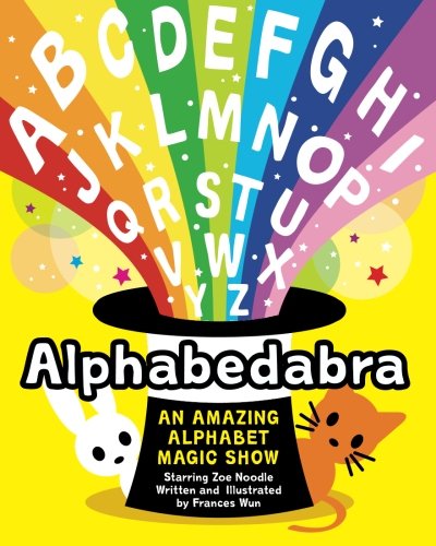 Alphabedabra: An Amazing Alphabet Magic Show!