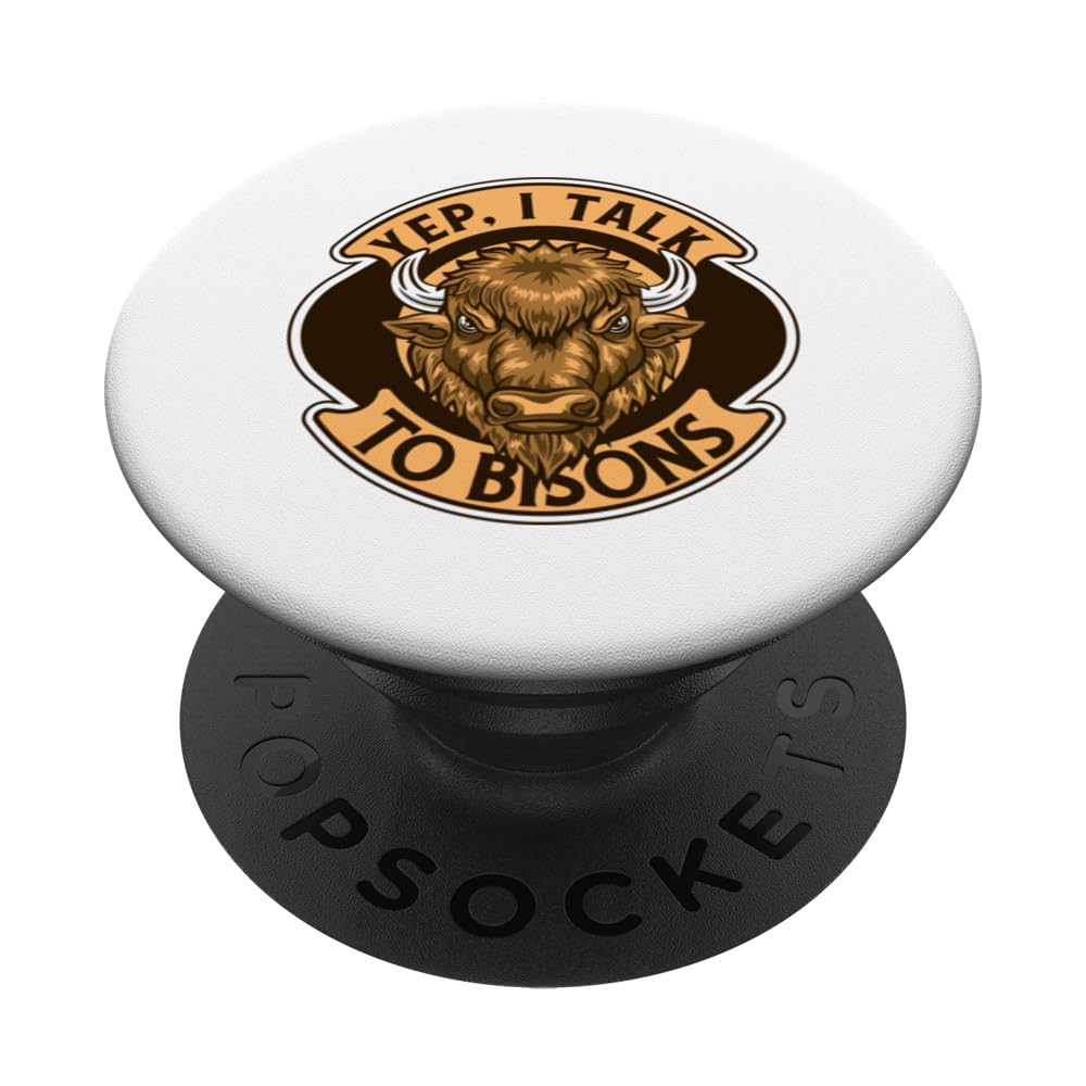 Yep I Talk To Bisons Buffalo American Bison Bovinae Bison PopSockets Swappable PopGrip
