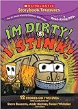 I'm Dirty & I Stink