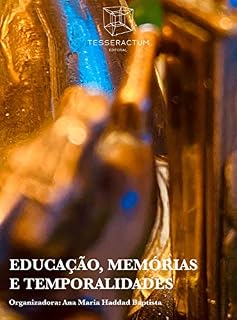 Livro Educação, Memórias e Temporalidades