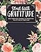 Start With Gratitude: Daily Gratitude Journal To Strengthen The Attitude Of Gratitude by 