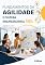 Livro Fundamentos da Agilidade e Cultura Organizacional Ágil: Agilidade como Cultura Corporativa