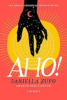 Livro AHO: Amanhã Hoje é Ontem