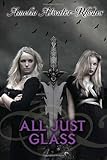 All Just Glass (Den of Shadows)