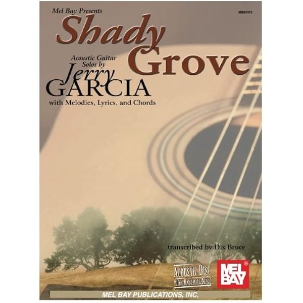 Shady Grove Acoustic Guitar Solos 9780786640973 Garcia Jerry Bruce Dix Books Amazon Com