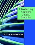 Introductory Criminal Justice Statistics