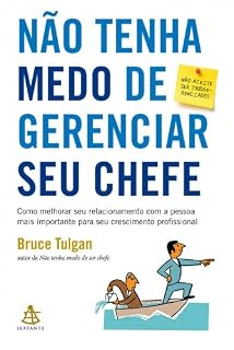 Livro Não tenha medo de gerenciar seu chefe