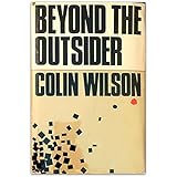 Beyond the Outsider by Colin Wilson (1965-01-26)