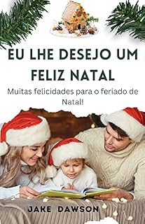 Livro Eu lhe desejo um feliz natal: Muitas felicidades para o feriado de Natal!